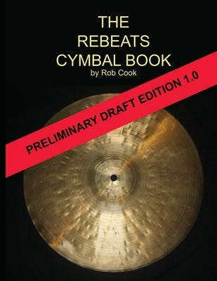 The Rebeats Cymbal Book by Cook