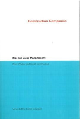 Construction Companion to Risk and Value Management by Walker, Peter