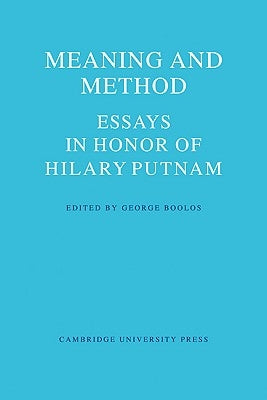 Meaning and Method: Essays in Honor of Hilary Putnam by Boolos, George
