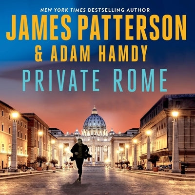 Private Rome: A Private Novel by Patterson, James