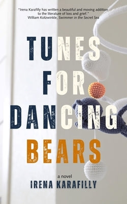 Tunes for Dancing Bears by Karafilly, Irena