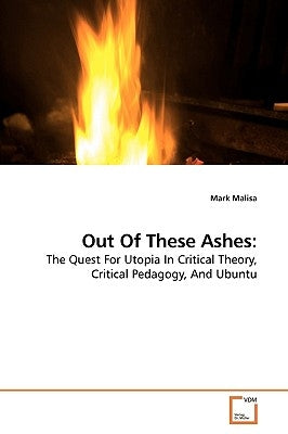 Out Of These Ashes by Malisa, Mark