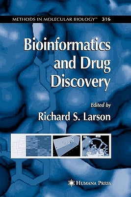 Bioinformatics and Drug Discovery by Larson, Richard S.