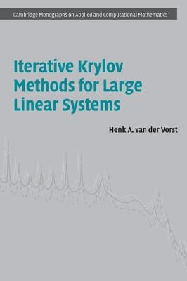 Iterative Krylov Methods for Large Linear Systems by Van Der Vorst, Henk A.