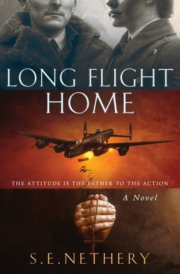 Long Flight Home by Nethery, Stephen E.