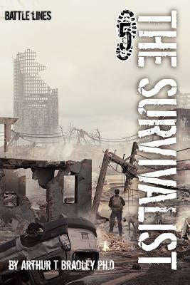 The Survivalist (Battle Lines) by Bradley, Arthur T.