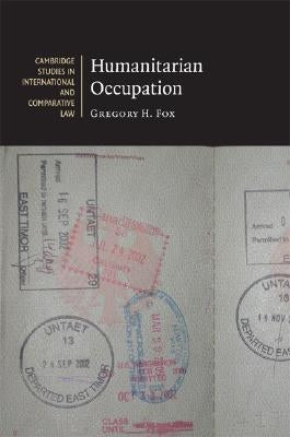 Humanitarian Occupation by Fox, Gregory H.