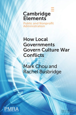 How Local Governments Govern Culture War Conflicts by Chou, Mark