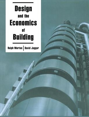 Design and the Economics of Building by Jaggar, D.