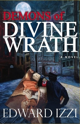 Demons of Divine Wrath by Izzi, Edward