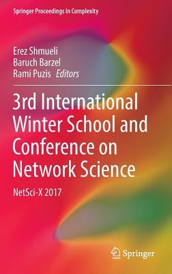 3rd International Winter School and Conference on Network Science: Netsci-X 2017 by Shmueli, Erez