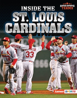 Inside the St. Louis Cardinals by Fishman, Jon M.
