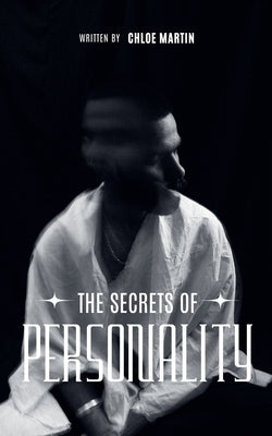 The Secrets of Personality by Martin, Chloe