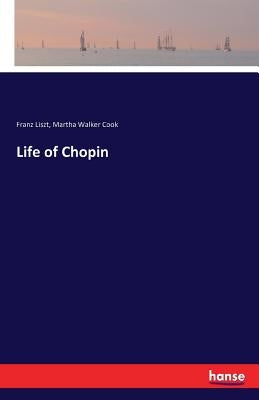 Life of Chopin by Liszt, Franz