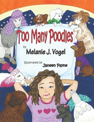 Too Many Poodles by Payne, Janeen