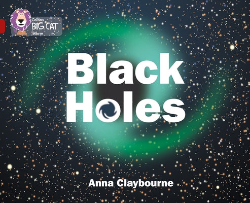 Black Holes by Claybourne, Anna