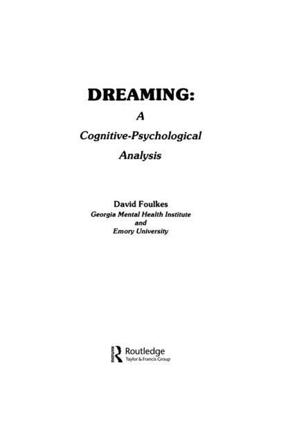Dreaming: A Cognitive-psychological Analysis by Foulkes, David