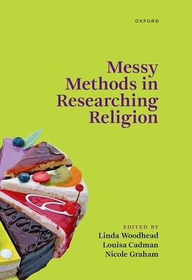 Messy Methods in Researching Religion by Woodhead, Linda