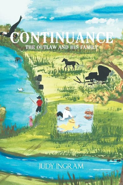 Continuance: The Outlaw and His Family by Ingram, Judy