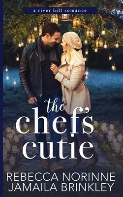 The Chef's Cutie by Norinne, Rebecca