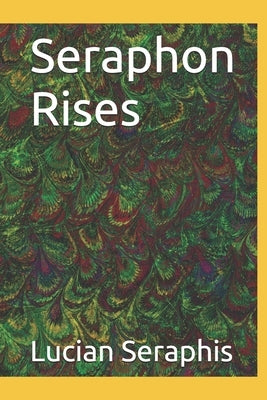 Seraphon Rises by Seraphis, Lucian