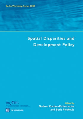 Spatial Disparities and Development Policy by Kochendorfer-Lucius, Gudrun