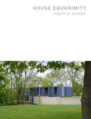 House Equanimity: Joseph N. Biondo - Masterpiece Series by Ornelas, Wendy
