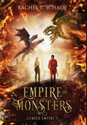 Empire of Monsters by Schade, Rachel L.