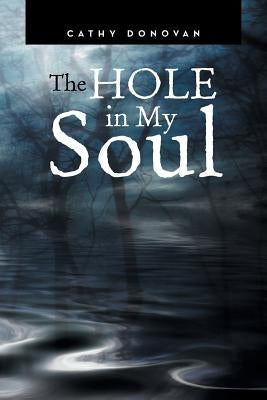 The Hole in My Soul by Donovan, Cathy