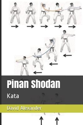 Pinan Shodan: Kata by Alexander, David