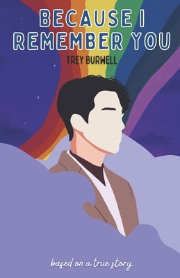 Because I Remember You by Burwell, Trey
