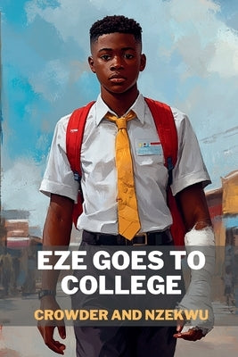 Eze goes to College by Nzekwu, Onuora