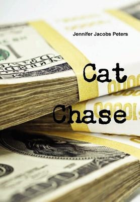 Cat Chase by Peters, Jennifer