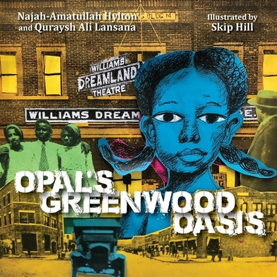 Opal's Greenwood Oasis by Lansana, Quraysh Ali