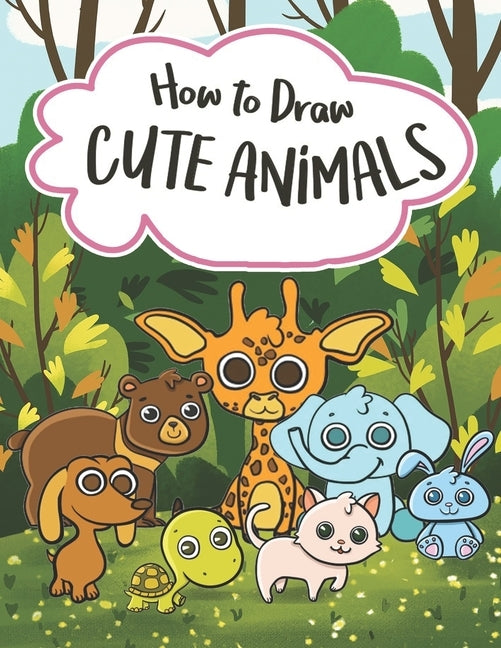 How to Draw Cute Animals by Roxie Appleton