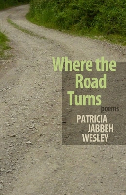 Where the Road Turns by Jabbeh Wesley, Patricia