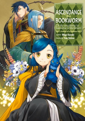 Ascendance of a Bookworm: Part 5 Volume 3 by Kazuki, Miya
