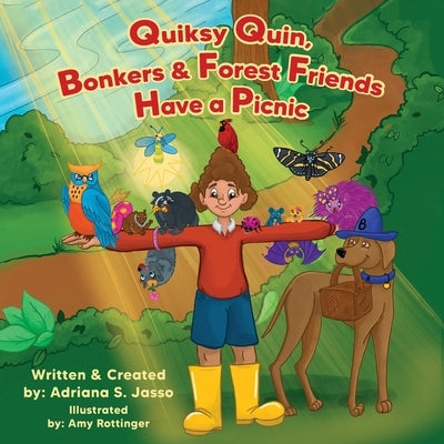 Quiksy Quin, Bonkers & Forest Friends Have a Picnic by Jasso, Adriana S.