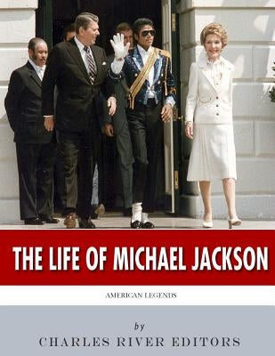 American Legends: The Life of Michael Jackson by Charles River