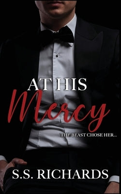 At His Mercy (Beasts In The Dark, #1) by Richards, S. S.