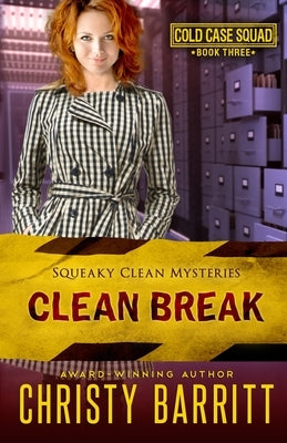 Clean Break: Cold Case Squad, 3 by Barritt, Christy
