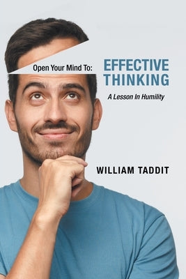 Effective Thinking: A Lesson in Humility by Taddit, William