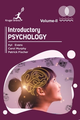 Introductory Psychology Vol 2 by Evans, Kyle