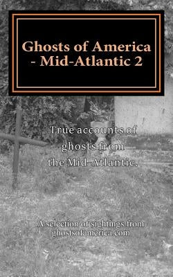 Ghosts of America - Mid-Atlantic 2 by Lautner, Nina