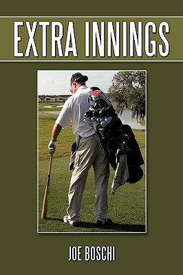 Extra Innings by Boschi, Joe