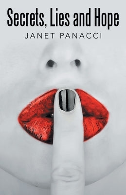 Secrets, Lies and Hope by Panacci, Janet