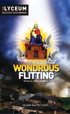 Wondrous Flitting by Thomson, Mark