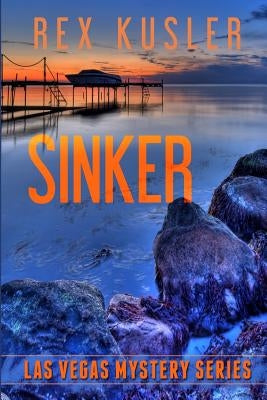 Sinker (Las Vegas Mystery #6) by Kusler, Rex