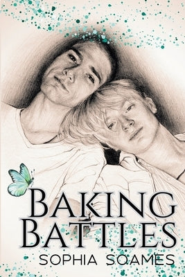 Baking Battles by Soames, Sophia