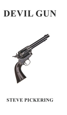 Devil Gun by Pickering, Steve